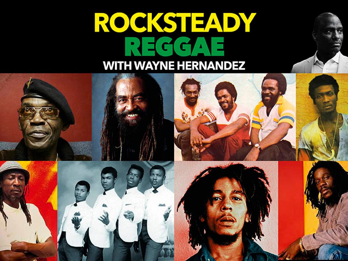 Rocksteady Reggae with Wayne Hernandez